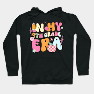 Teacher In My Fourth Grade Era Back To School First Day Hoodie